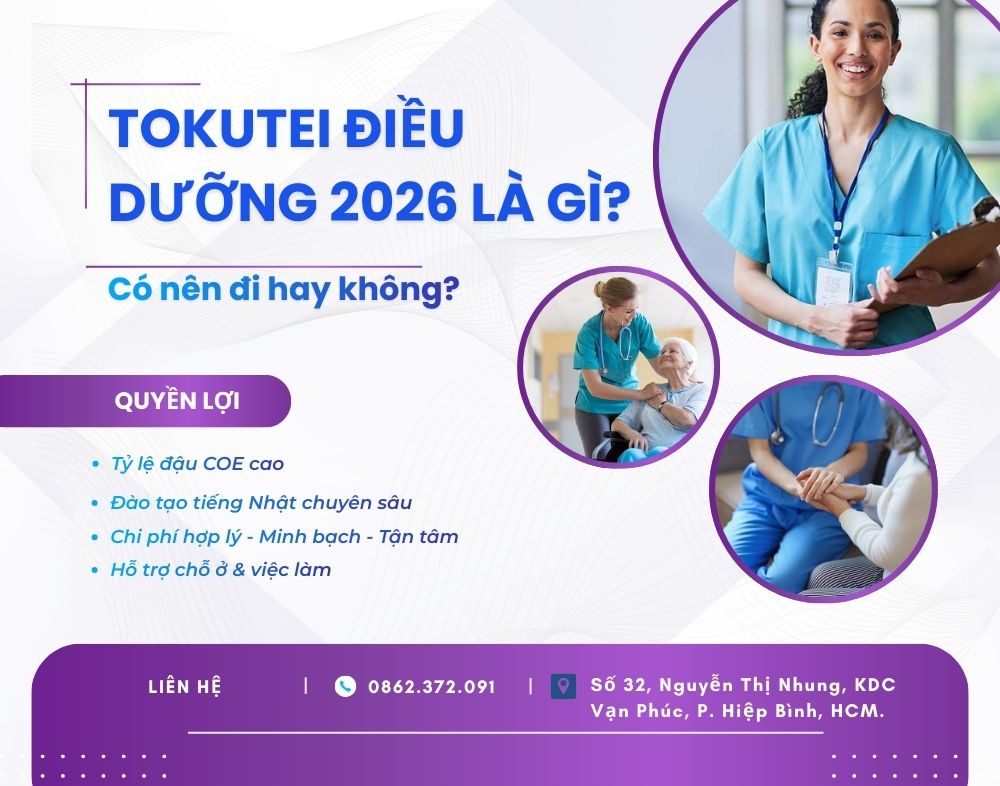 Tokutei điều dưỡng 2026 là gì? Có nên đi hay không?